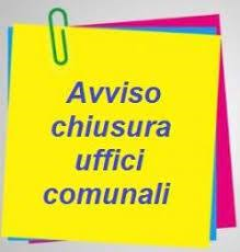 Chiusura al pubblico degli uffici comunali nella giornata di lunedì 1 giugno 2026
