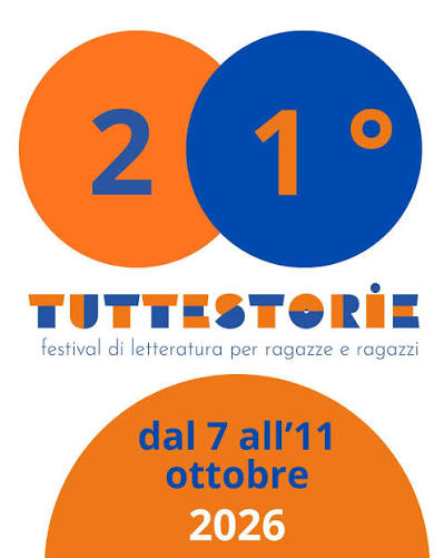 XXI Edizione Festival TUTTESTORIE di Letteratura per Ragazzi - Isili - Parco Asusa - 7, 8 e 9 Ottobre 2026